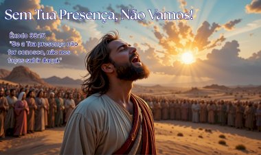 Sem Tua Presença, Não Vamos!